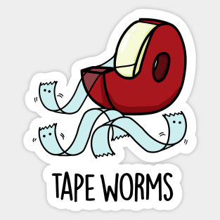 Tape Worms Funny Celophane Tape Puns Sticker